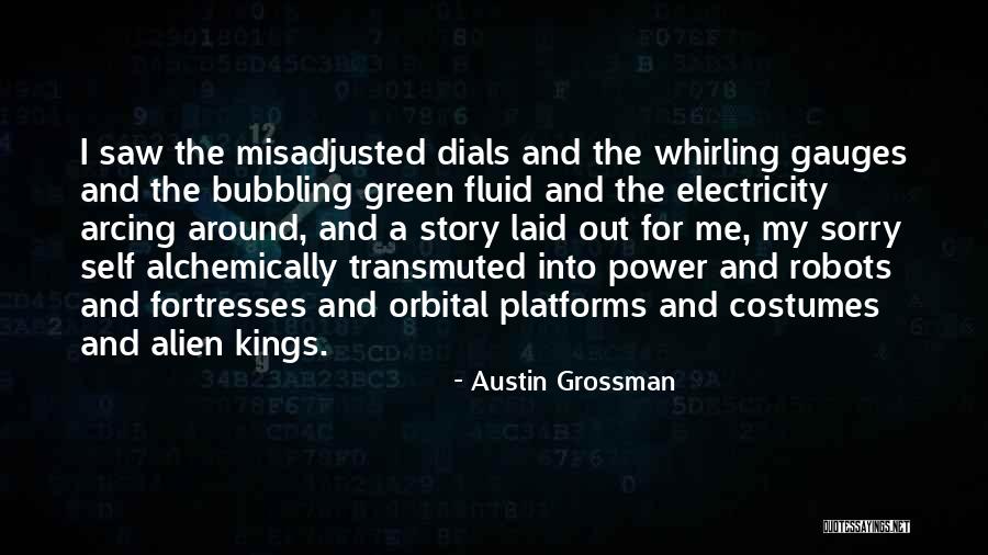 Transmuted Quotes By Austin Grossman Transmuted Quotes By Austin Grossman