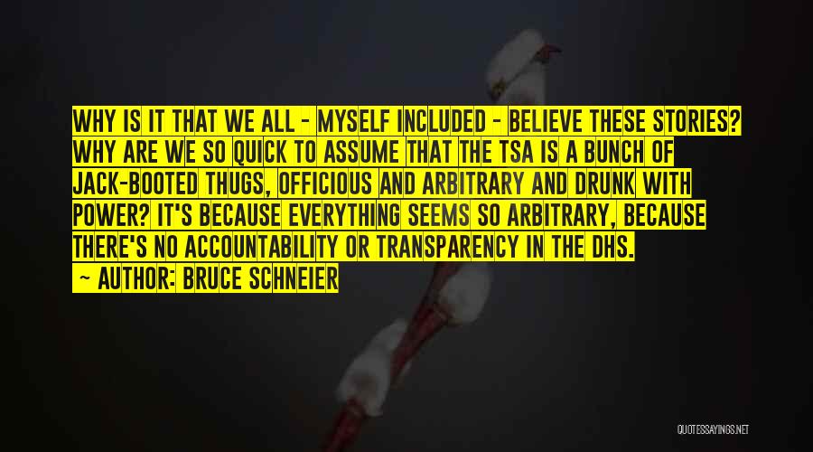 Transparency And Accountability Quotes By Bruce Schneier