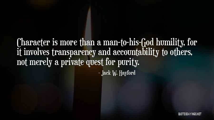 Transparency And Accountability Quotes By Jack W. Hayford