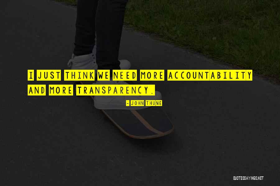 Transparency And Accountability Quotes By John Thune