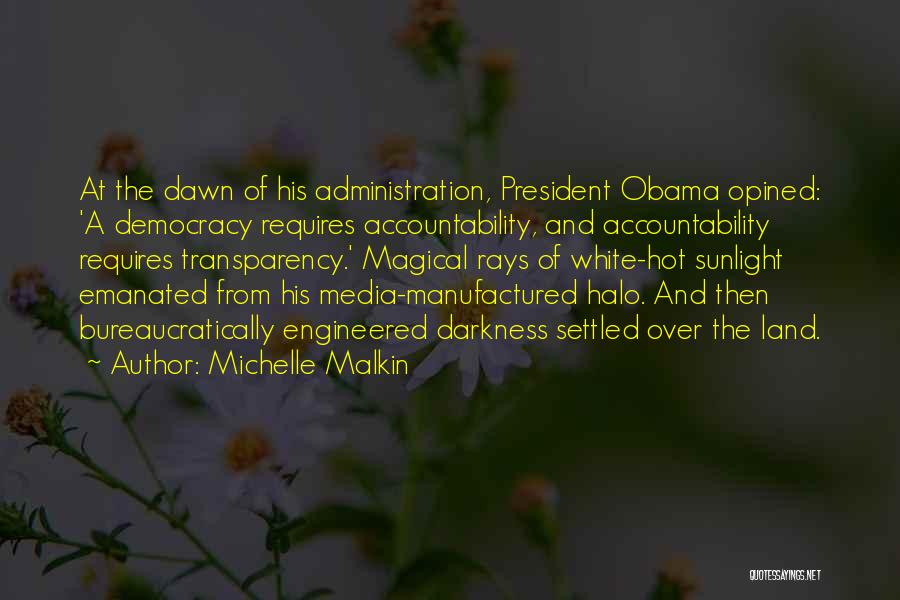 Transparency And Accountability Quotes By Michelle Malkin