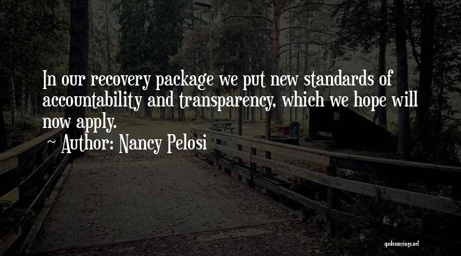 Transparency And Accountability Quotes By Nancy Pelosi