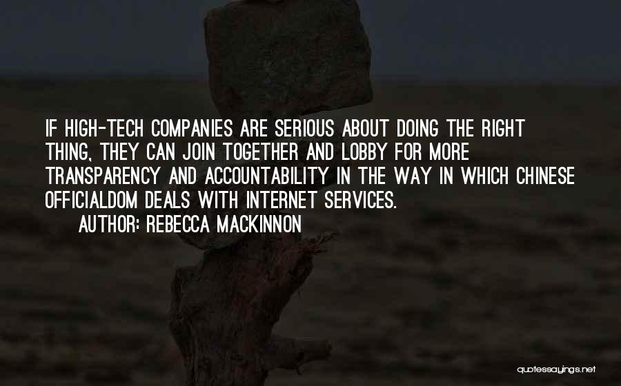 Transparency And Accountability Quotes By Rebecca MacKinnon