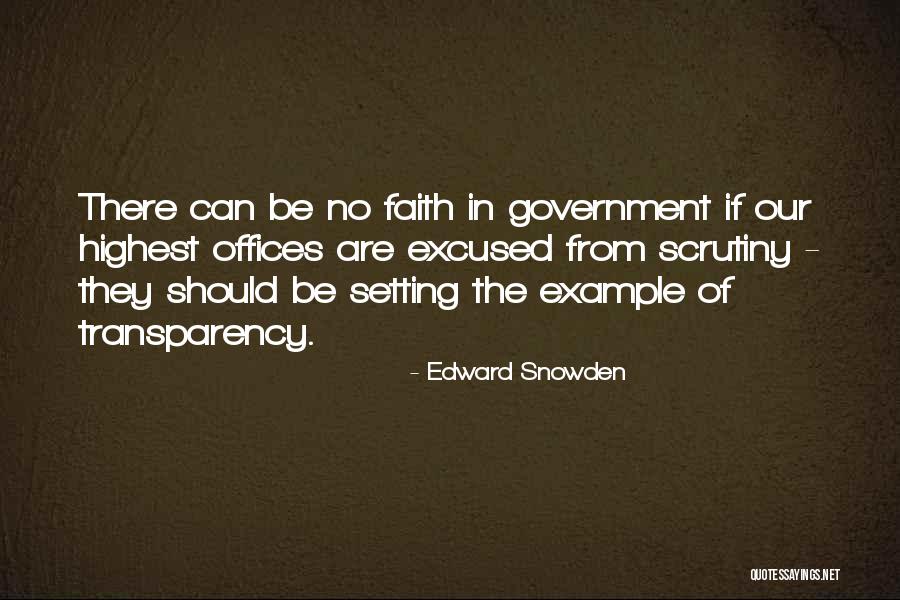 Transparency In Government Quotes By Edward Snowden Transparency In Government Quotes By Edward Snowden