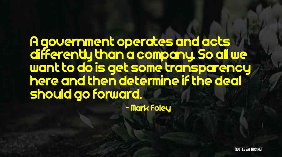Transparency In Government Quotes By Mark Foley Transparency In Government Quotes By Mark Foley