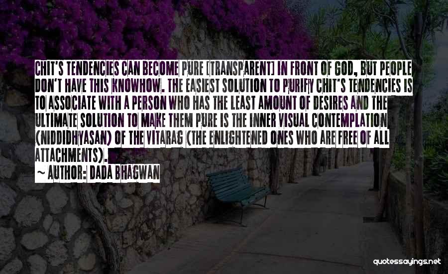 Transparent Soul Quotes By Dada Bhagwan