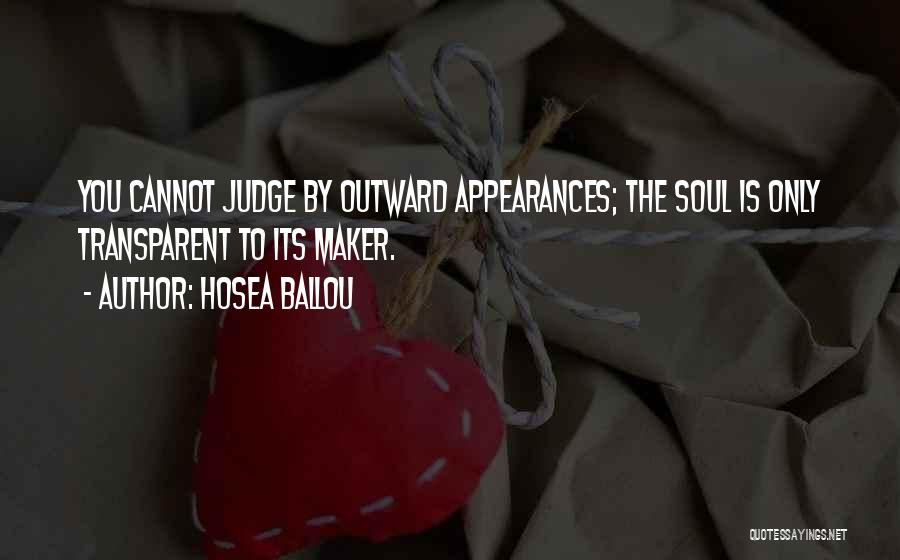 Transparent Soul Quotes By Hosea Ballou