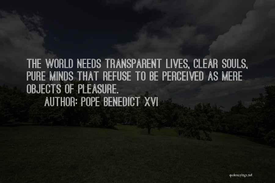 Transparent Soul Quotes By Pope Benedict XVI