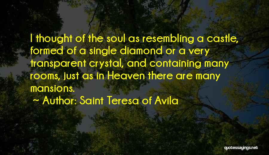 Transparent Soul Quotes By Saint Teresa Of Avila