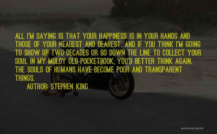 Transparent Soul Quotes By Stephen King