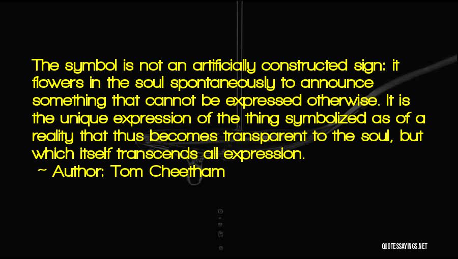 Transparent Soul Quotes By Tom Cheetham