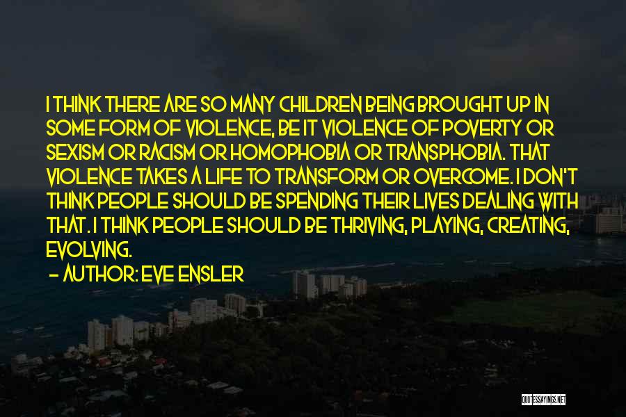 Transphobia Quotes By Eve Ensler