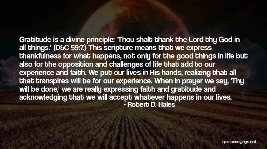 Transpires Quotes By Robert D. Hales Transpires Quotes By Robert D. Hales
