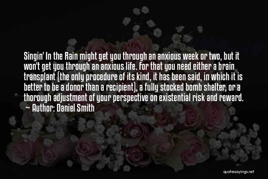 Transplant Quotes By Daniel Smith