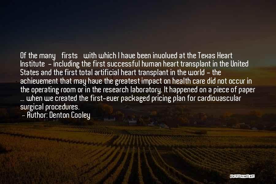 Transplant Quotes By Denton Cooley