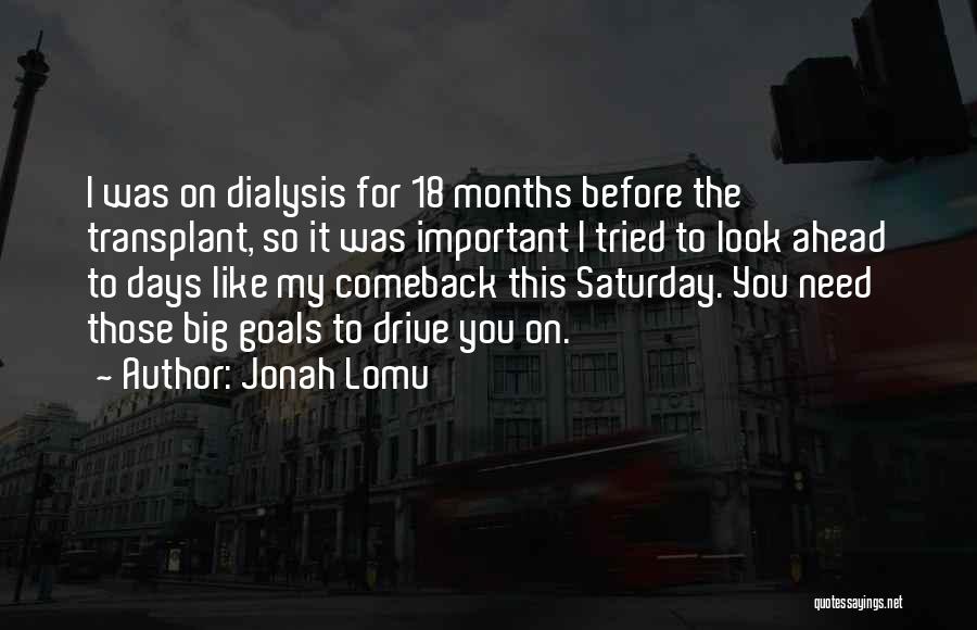 Transplant Quotes By Jonah Lomu