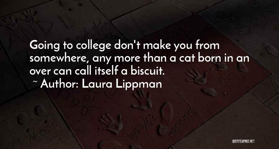 Transplant Quotes By Laura Lippman