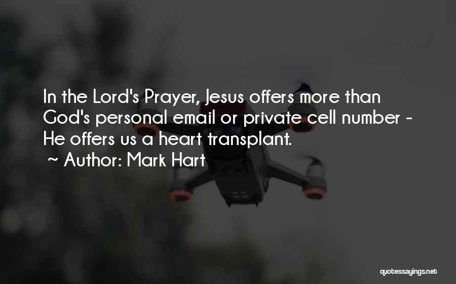 Transplant Quotes By Mark Hart