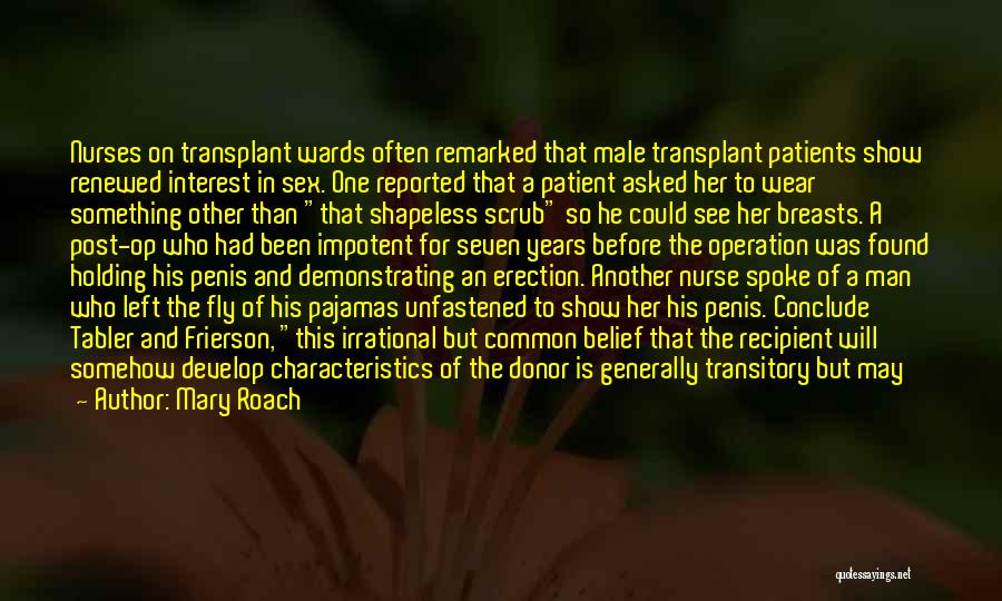 Transplant Quotes By Mary Roach