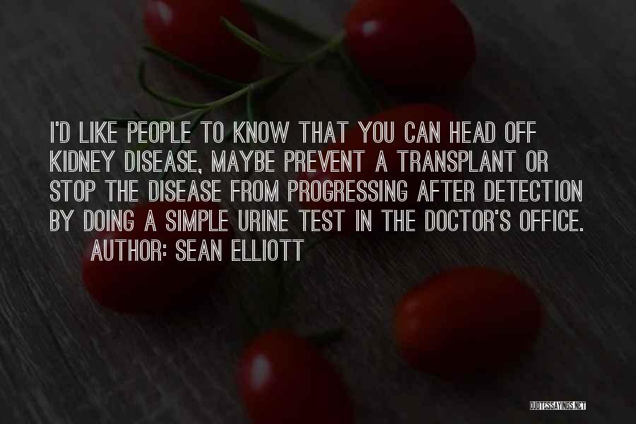 Transplant Quotes By Sean Elliott