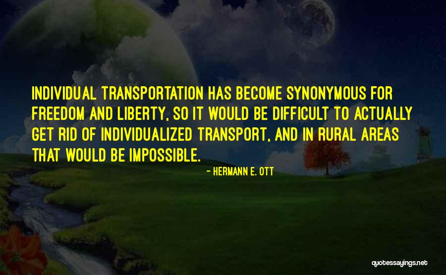 Transport Quotes By Hermann E. Ott Transport Quotes By Hermann E. Ott
