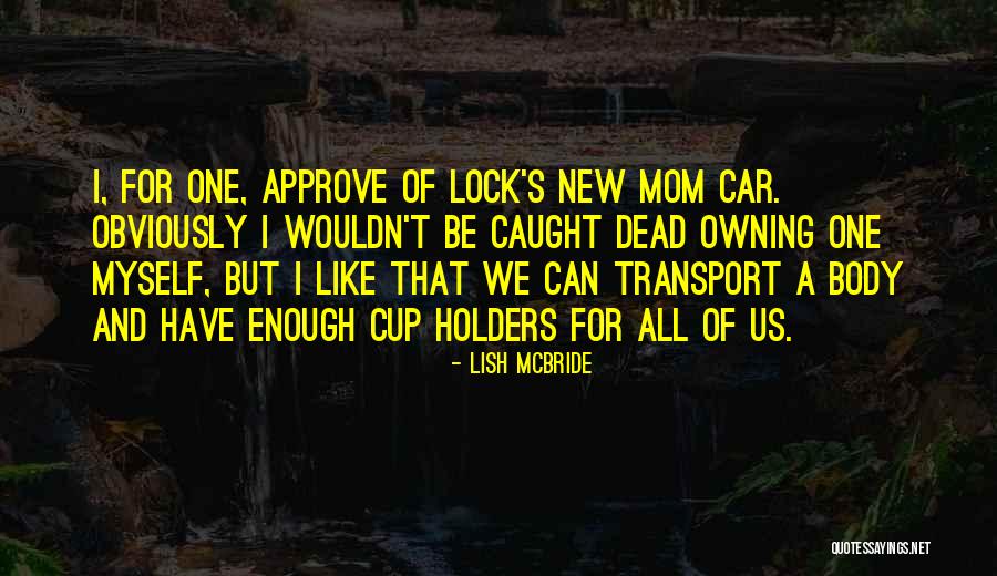 Transport Quotes By Lish McBride Transport Quotes By Lish McBride