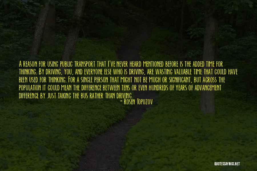 Transport Quotes By Rosen Topuzov Transport Quotes By Rosen Topuzov