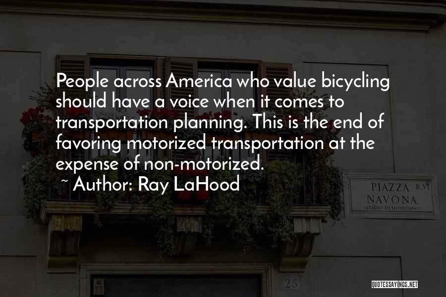 Transportation Planning Quotes By Ray LaHood
