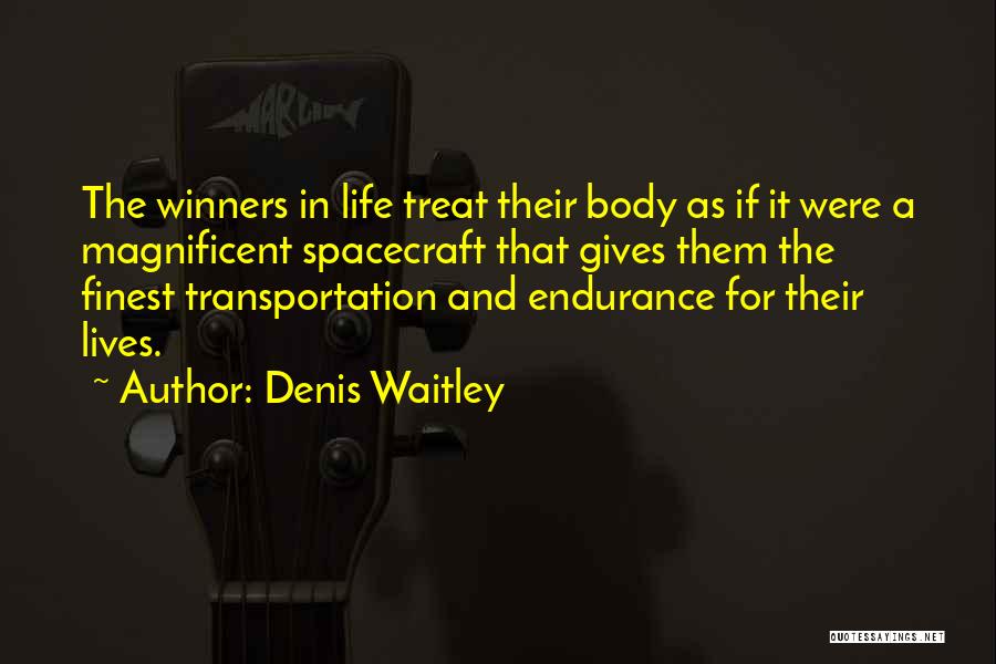 Transportation Quotes By Denis Waitley