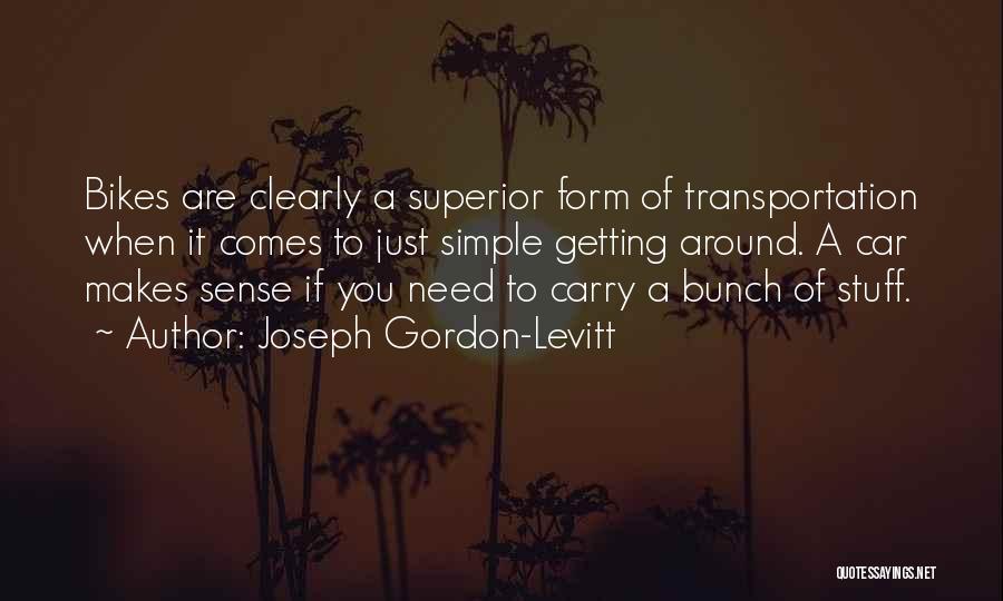 Transportation Quotes By Joseph Gordon-Levitt