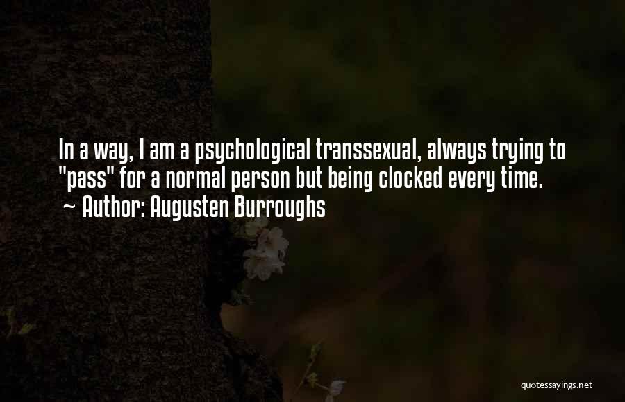 Transsexual Quotes By Augusten Burroughs