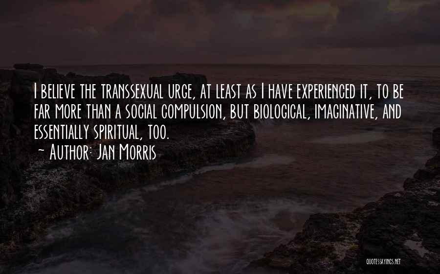 Transsexual Quotes By Jan Morris