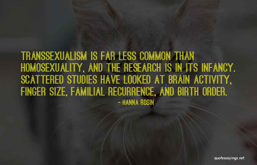 Transsexualism Quotes By Hanna Rosin Transsexualism Quotes By Hanna Rosin