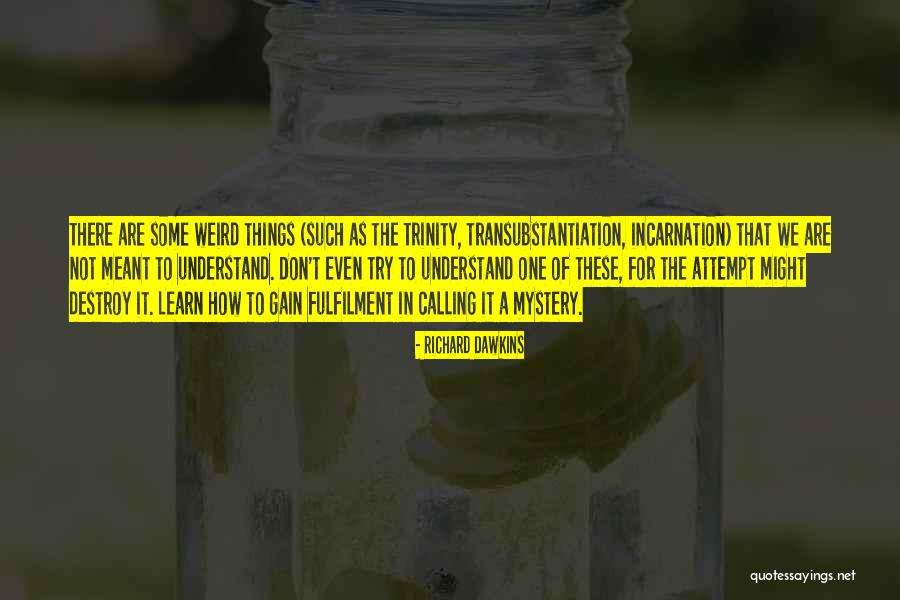 Transubstantiation Quotes By Richard Dawkins Transubstantiation Quotes By Richard Dawkins