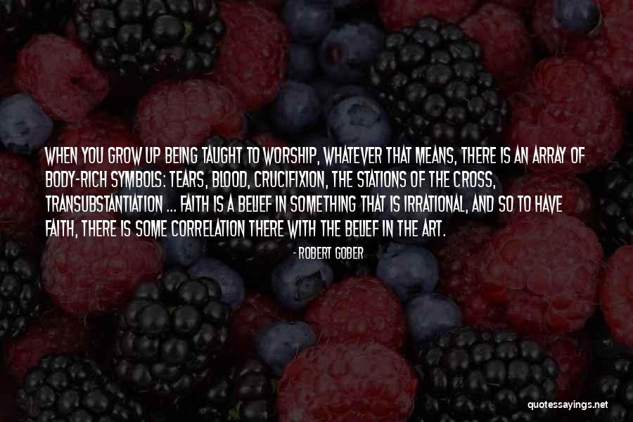 Transubstantiation Quotes By Robert Gober Transubstantiation Quotes By Robert Gober