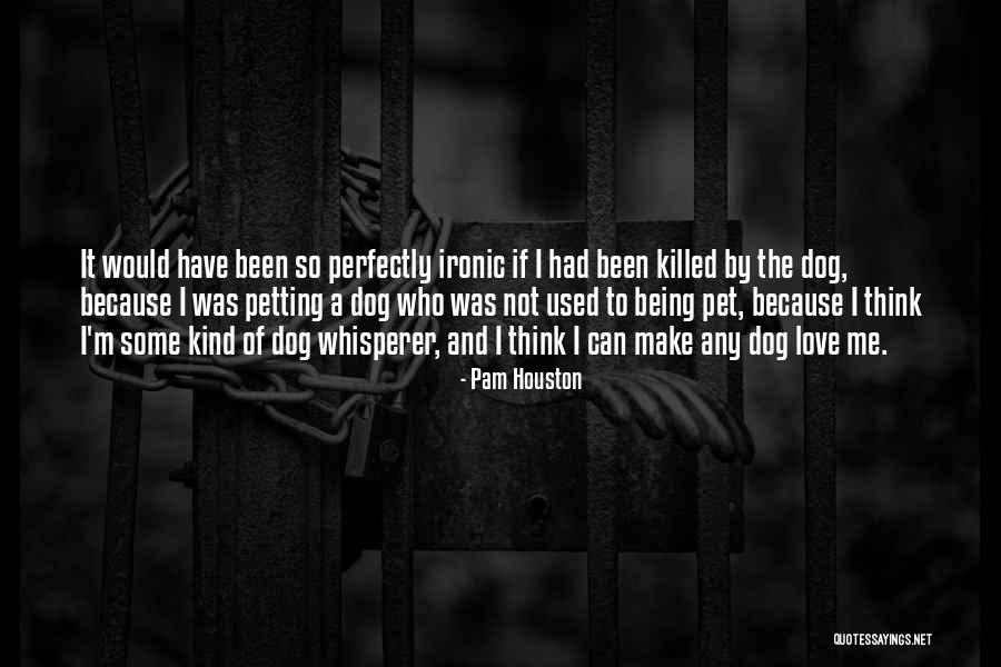 Transversal Lines Quotes By Pam Houston Transversal Lines Quotes By Pam Houston