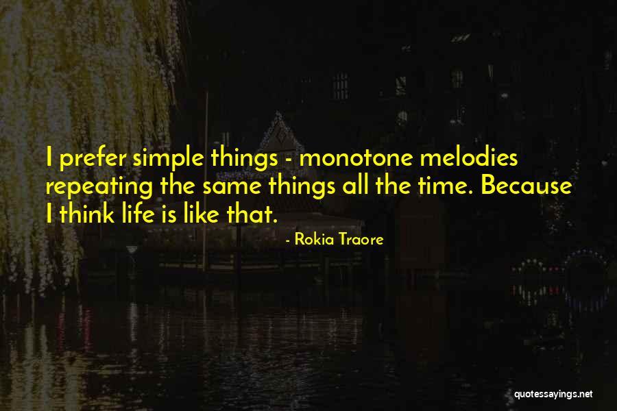 Traore Quotes By Rokia Traore Traore Quotes By Rokia Traore