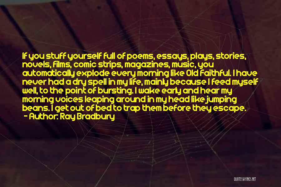 Trap Life Quotes By Ray Bradbury