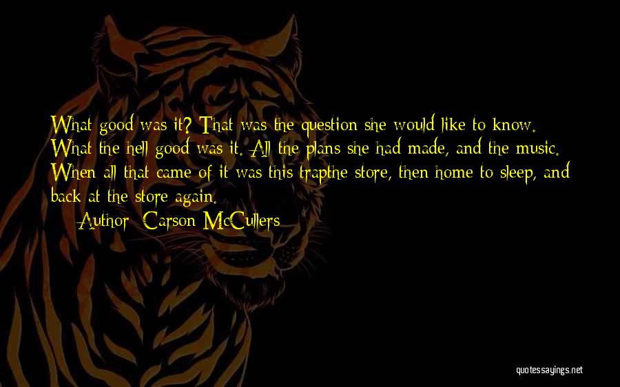 Trap Music Quotes By Carson McCullers