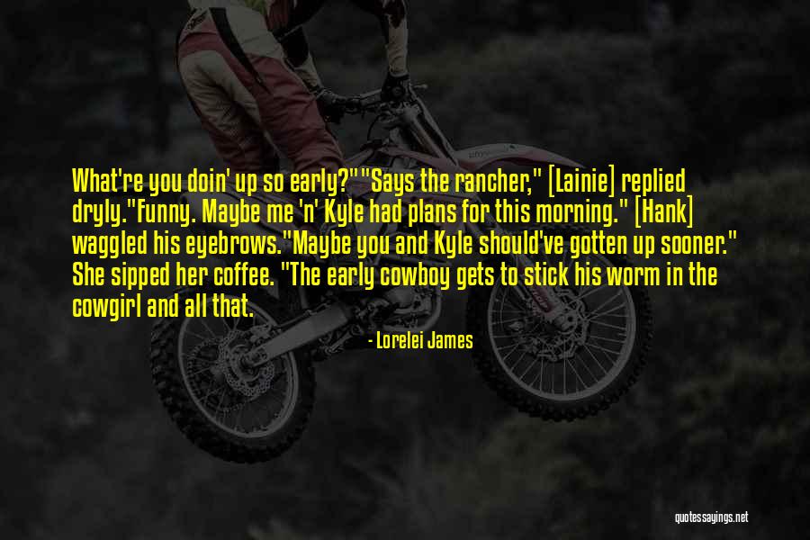 Trapezio Rettangolo Quotes By Lorelei James Trapezio Rettangolo Quotes By Lorelei James