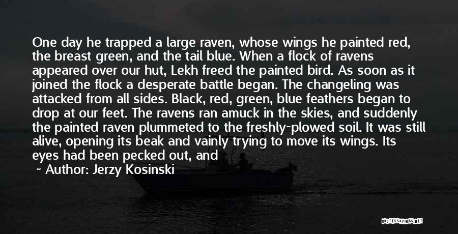 Trapped Bird Quotes By Jerzy Kosinski