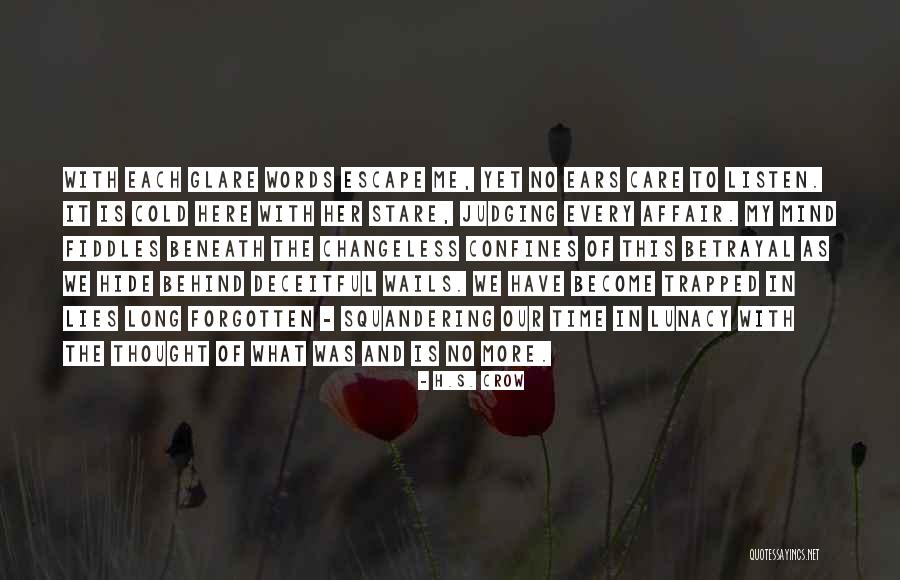 Trapped In My Mind Quotes By H.S. Crow Trapped In My Mind Quotes By H.S. Crow