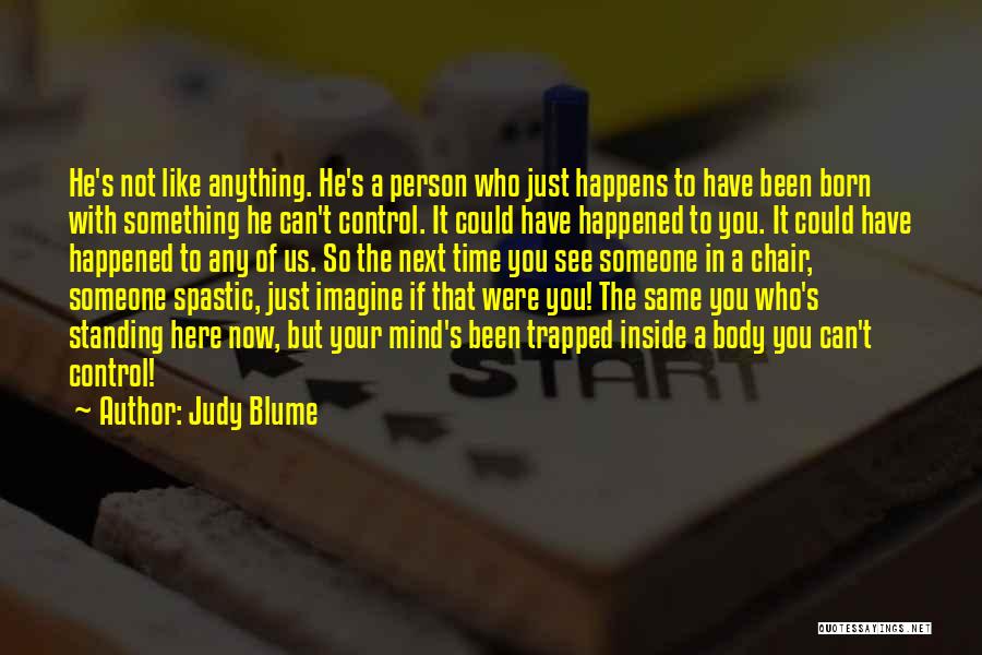 Trapped In Your Mind Quotes By Judy Blume