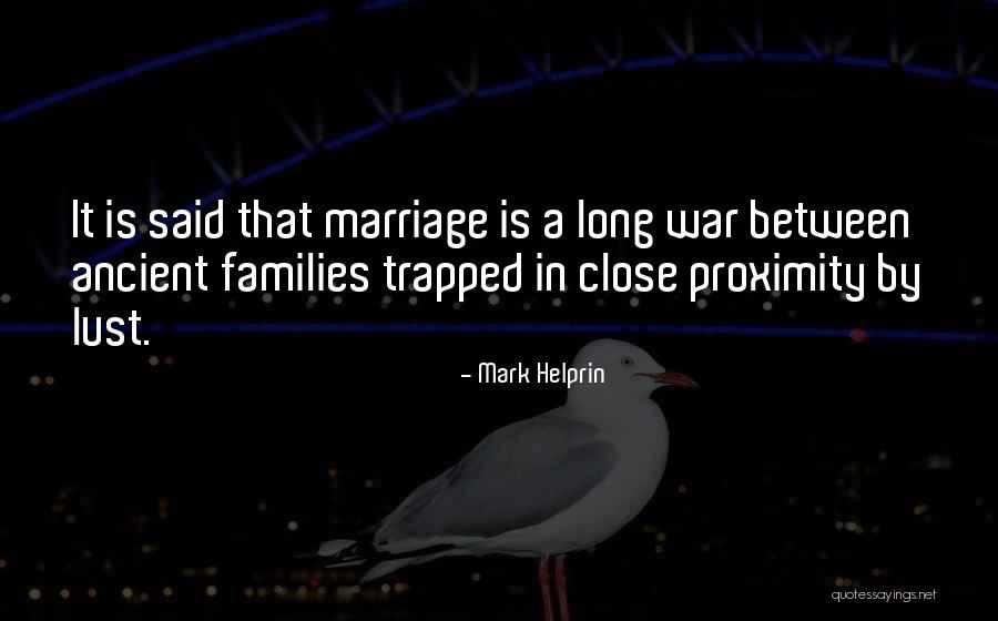Trapped Marriage Quotes By Mark Helprin Trapped Marriage Quotes By Mark Helprin