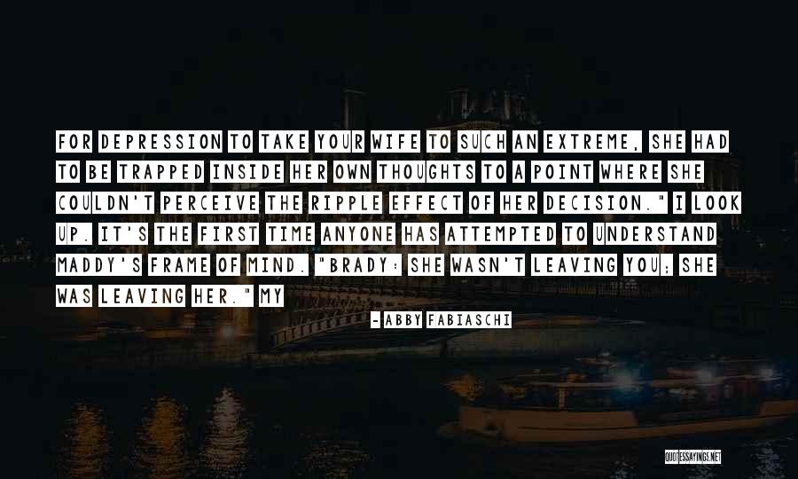 Trapped Mind Quotes By Abby Fabiaschi Trapped Mind Quotes By Abby Fabiaschi