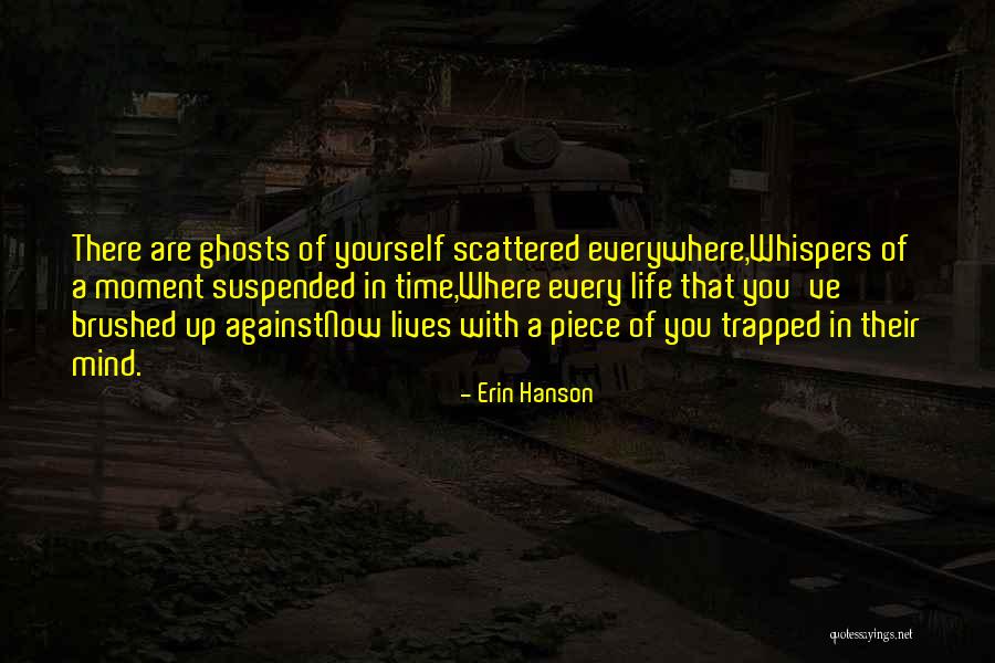 Trapped Mind Quotes By Erin Hanson Trapped Mind Quotes By Erin Hanson