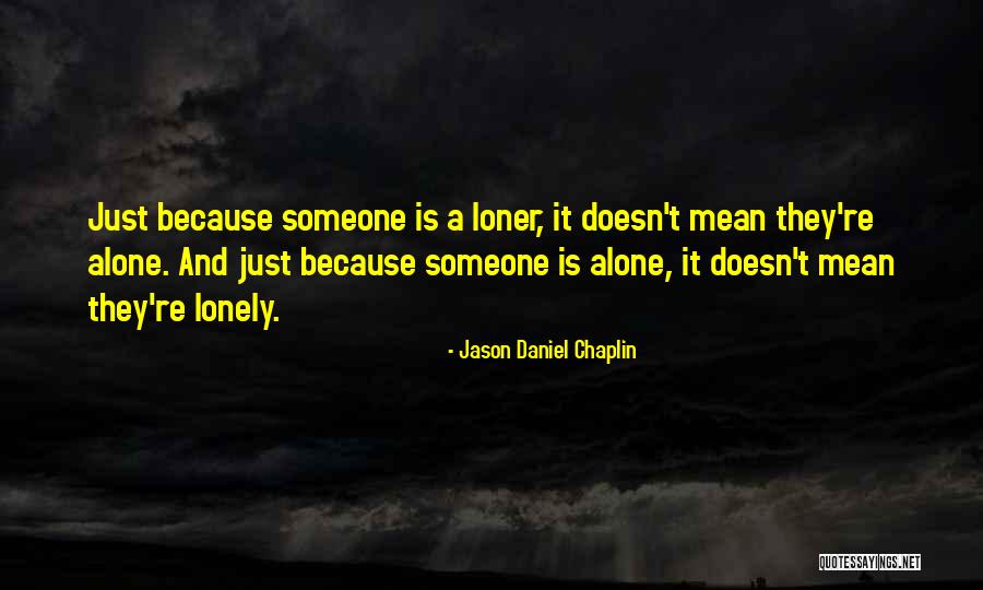 Traron 25 Quotes By Jason Daniel Chaplin Traron 25 Quotes By Jason Daniel Chaplin