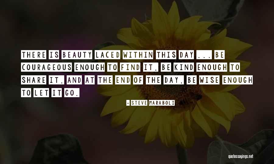 Traroy Quotes By Steve Maraboli Traroy Quotes By Steve Maraboli