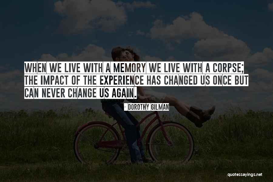 Trascendentales Quotes By Dorothy Gilman Trascendentales Quotes By Dorothy Gilman
