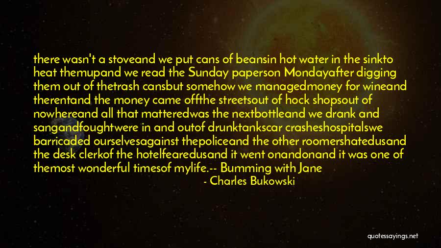 Trash Cans Quotes By Charles Bukowski